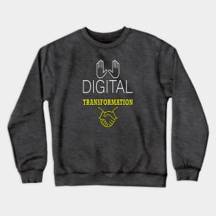 Digital Transformation Crewneck Sweatshirt